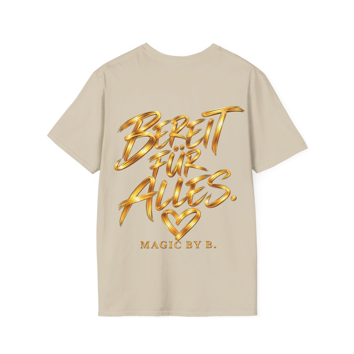BEREIT FÜR ALLES – T-Shirt | Magic by B