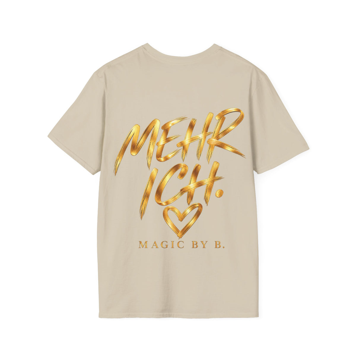 MEHR ICH – T-Shirt | Magic by B.
