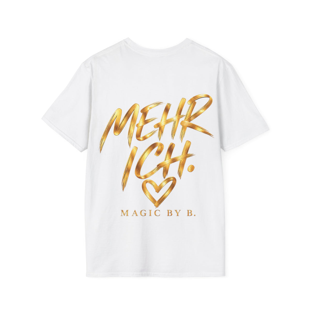 MEHR ICH – T-Shirt | Magic by B.