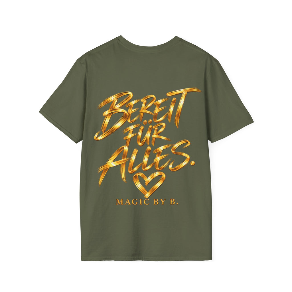 BEREIT FÜR ALLES – T-Shirt | Magic by B