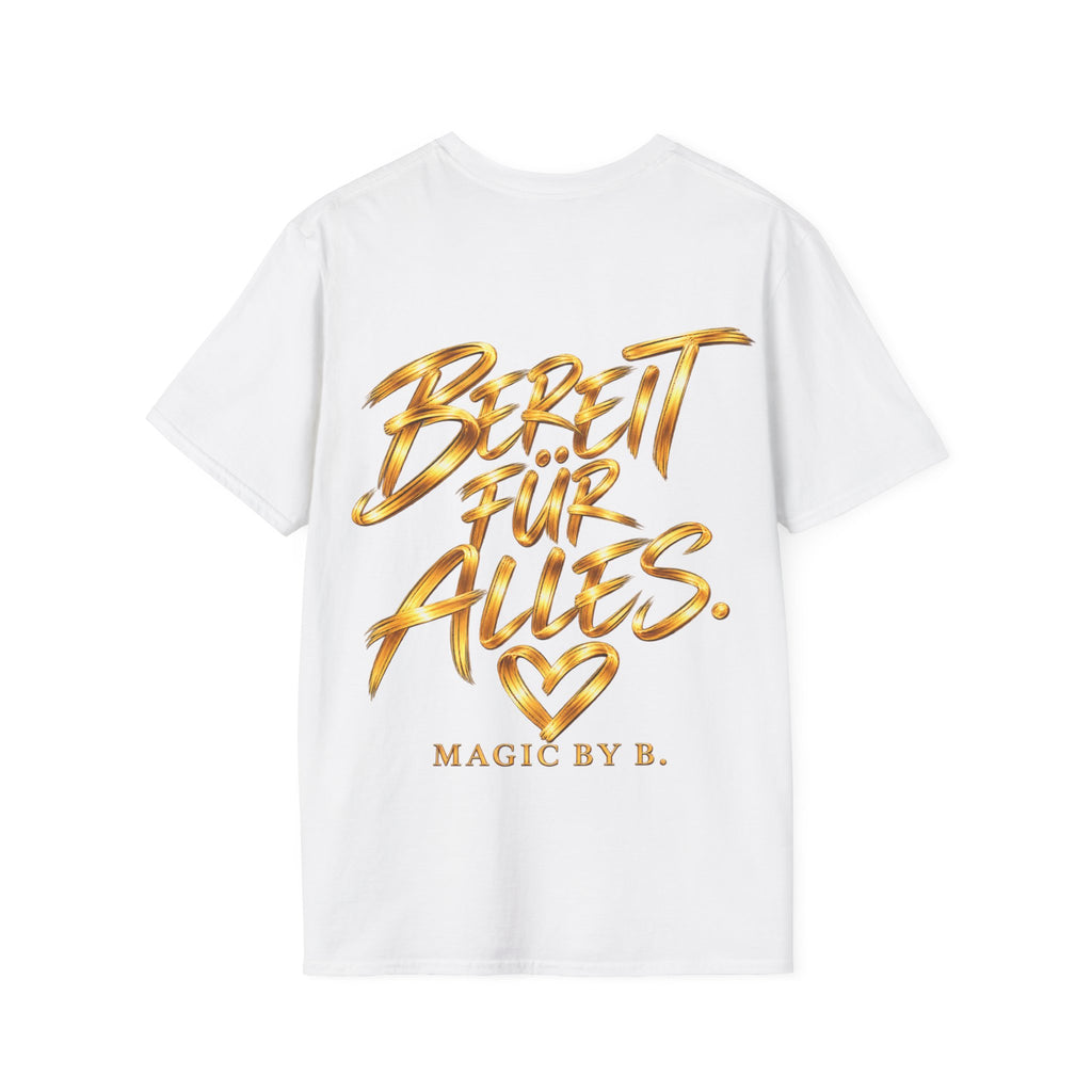 BEREIT FÜR ALLES – T-Shirt | Magic by B